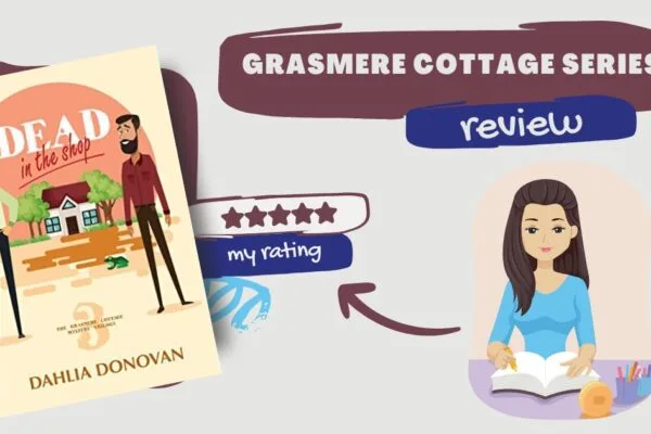 A Charming yet Frustrating Mystery: Grasmere Cottage Series Review Grasmere Cottage Series Book Review Blog Banner