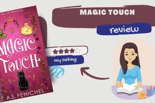 A Magical Romance with a Dash Too Much Heat: “Magic Touch” by A.S. Fenichel Magic Touch Book Banner