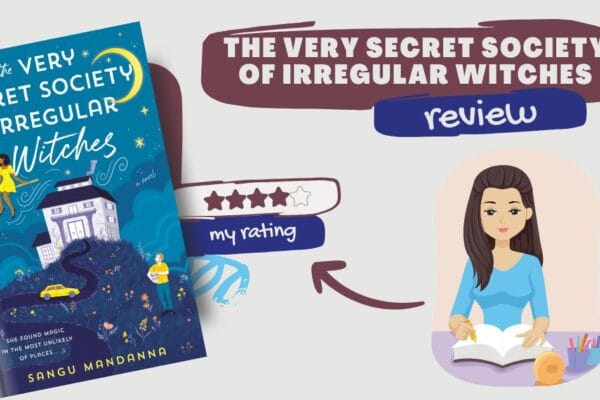 The Very Secret Society of Irregular Witches by Sangu Mandanna The Very Secret Society of Irregular WItches blog book review banner