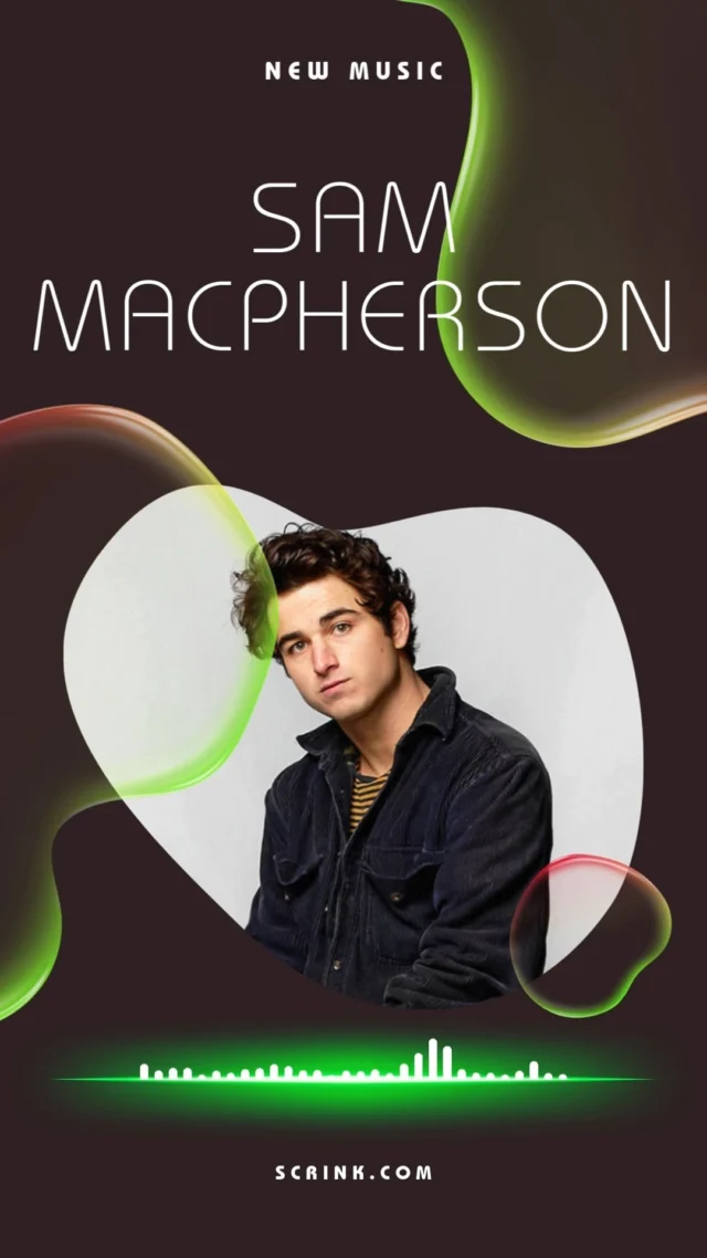 new music from sam macpherson